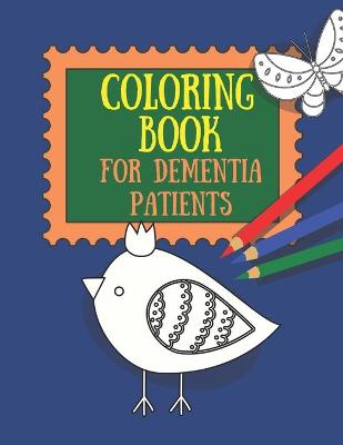 Book cover for Coloring Book for Dementia Patients