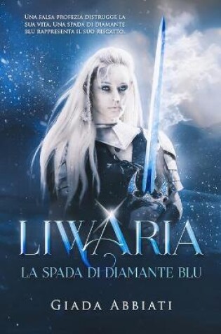 Liwaria - La spada di diamante blu