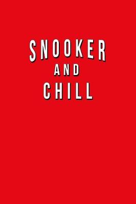 Book cover for Snooker And Chill