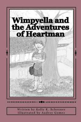 Cover of Wimpyella and the Adventures of Heartman