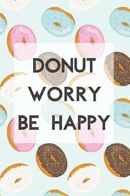 Book cover for Donut Worry Be Happy