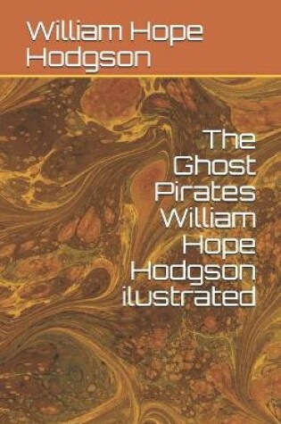 Cover of The Ghost Pirates William Hope Hodgson ilustrated