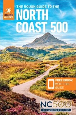 Cover of The Rough Guide to the North Coast 500 (Compact Travel Guide with Free eBook)