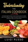 Book cover for Understanding The Italian Cookbook