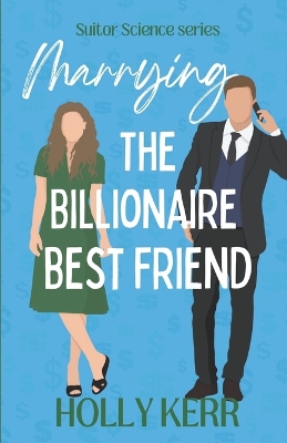 Book cover for Marrying the Billionaire Best Friend