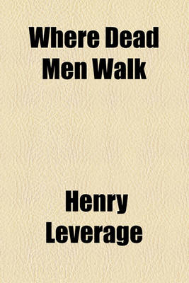 Book cover for Where Dead Men Walk