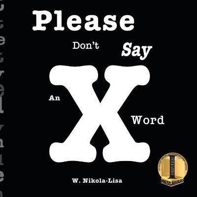Book cover for Please Don't Say An X Word