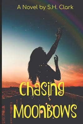 Book cover for Chasing Moonbows