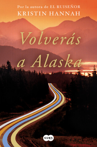 Cover of Volverás a Alaska / The Great Alone