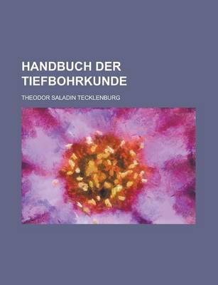 Book cover for Handbuch Der Tiefbohrkunde