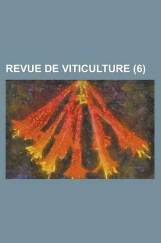 Cover of Revue de Viticulture (6 )