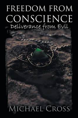 Book cover for Freedom from Conscience - Deliverance from Evil