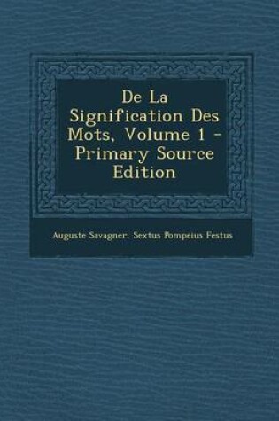 Cover of de La Signification Des Mots, Volume 1