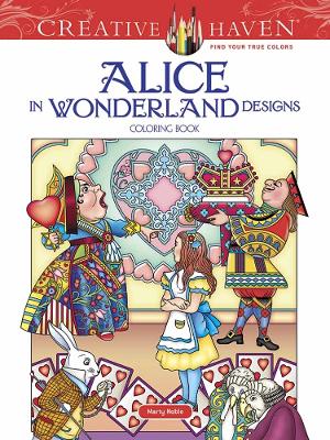 Book cover for Creative Haven Alice in Wonderland Designs Coloring Book