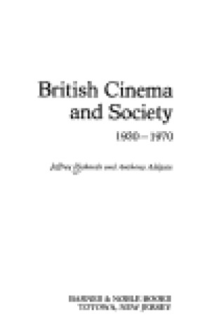 Cover of British Cinema and Society, 1930-1970