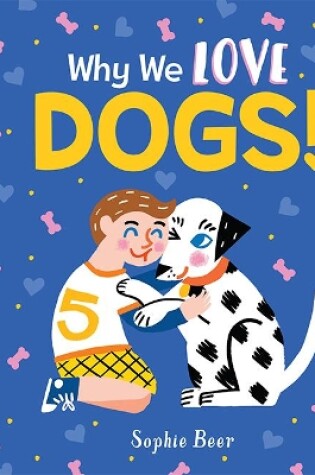 Cover of Why We Love Dogs!