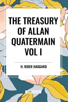 Book cover for The Treasury of Allan Quatermain Vol. I