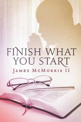 Cover of 'Finish What You Start'