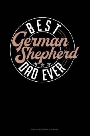 Cover of Best German Shepherd Dad Ever