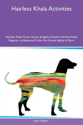 Book cover for Hairless Khala Activities Hairless Khala Tricks, Games & Agility Includes