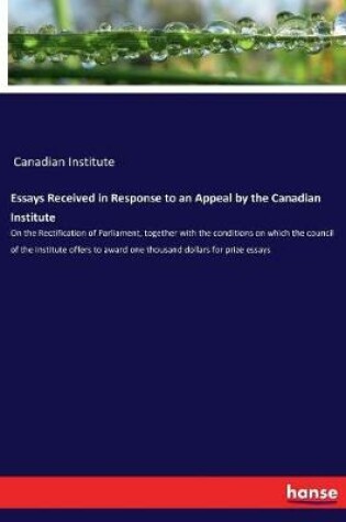 Cover of Essays Received in Response to an Appeal by the Canadian Institute