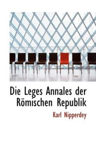 Cover of Die Leges Annales Der R Mischen Republik