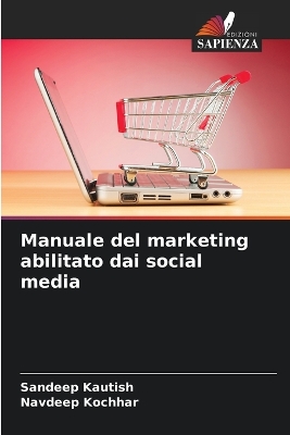 Book cover for Manuale del marketing abilitato dai social media