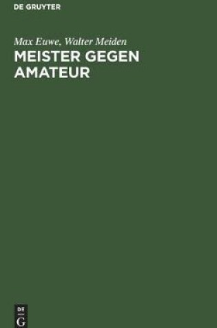 Cover of Meister Gegen Amateur