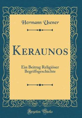 Book cover for Keraunos: Ein Beitrag Religiöser Begriffsgeschichte (Classic Reprint)