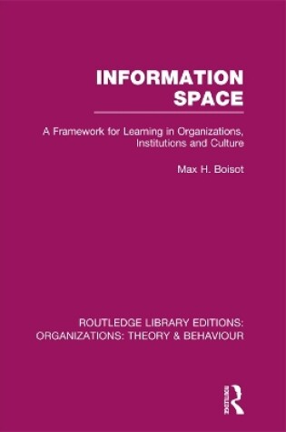 Cover of Information Space (RLE: Organizations)