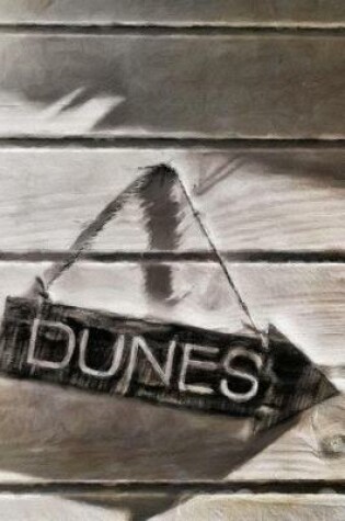 Cover of Dunes - Lined Notebook with Margins