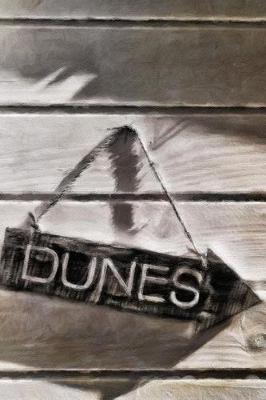 Book cover for Dunes - Lined Notebook with Margins