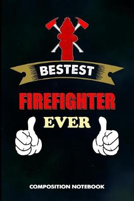 Book cover for Bestest Firefighter Ever