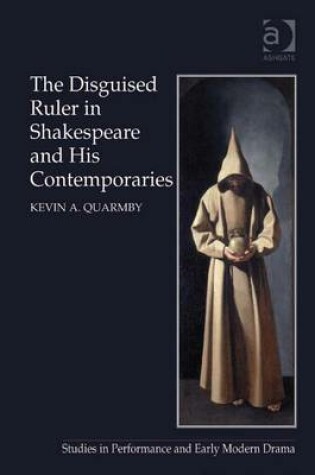 Cover of The Disguised Ruler in Shakespeare and his Contemporaries