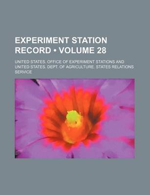 Book cover for Experiment Station Record (Volume 28)