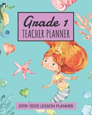 Book cover for Grade 1 Teacher Planner 2019-2020 Lesson Planner