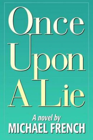 Cover of Once Upon a Lie