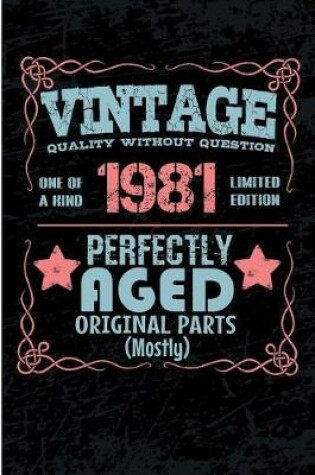 Cover of Vintage Quality Without Question One of a Kind 1981 Limited Edition Perfectly Aged Original Parts Mostly