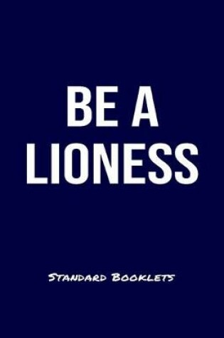 Cover of Be A Lioness Standard Booklets