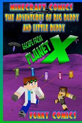 Cover of Minecraft Comics - Escape From Planet X