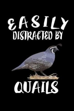 Cover of Easily Distracted By Quails
