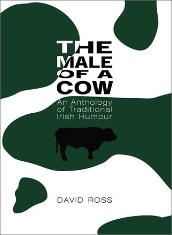 Book cover for Male of a Cow: Traditional Irish Humour