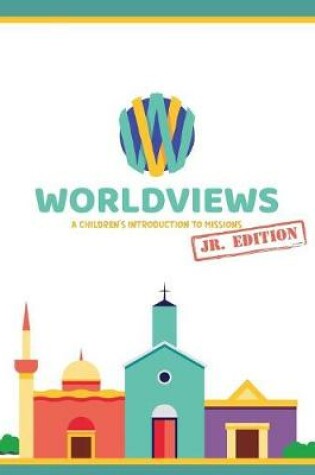 Cover of WorldViews Junior Workbook