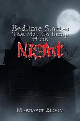 Book cover for Bedtime Stories That May Go Bump in the Night