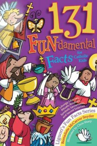 Cover of 131 Fun-Damental Facts for Catholic Kids