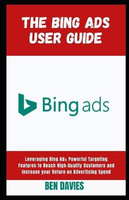 Book cover for The Bing Ads User Guide