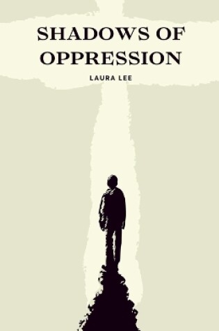 Cover of Shadows of Oppression