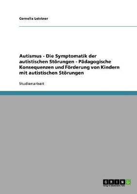 Book cover for Autismus. Die Symptomatik der autistischen Stoerungen