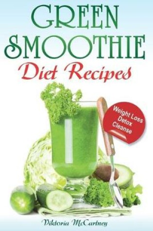 Cover of Green Smoothie Diet Recipes