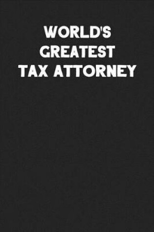 Cover of World's Greatest Tax Attorney